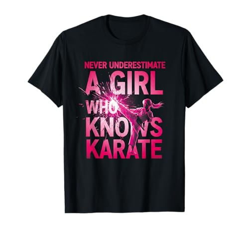 Never Underestimate a Girl Who Knows Karate Lustiges Zitat T-Shirt von A Girl Who Knows Karate Shop