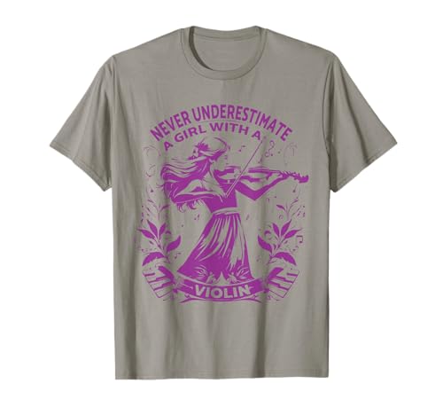 Never Underestimate a Girl With a Violin Zitat für Violine T-Shirt von A Girl With a Violin Shop
