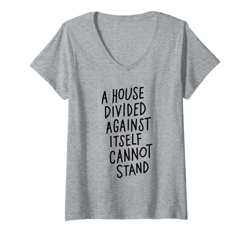 Damen A House Divided Against Itself Cannot Stand T-Shirt mit V-Ausschnitt von A House Divided Against Itself Cannot Stand Store