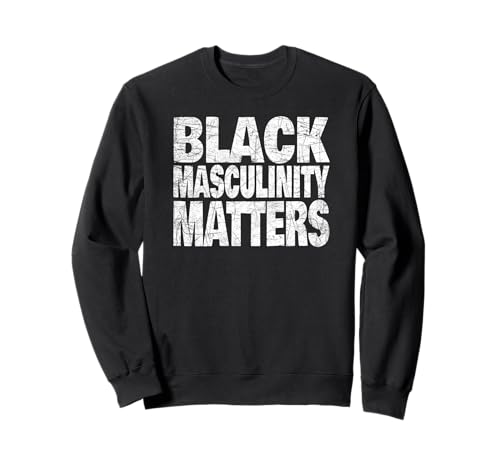 Traditionelle schwarze Männer, starkes Erbe, konservative Werte Sweatshirt von A Legacy of Black Masculinity and Courage
