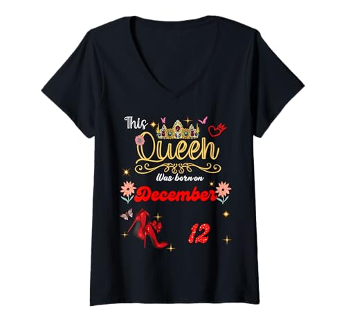 Damen Eine Königin wurde am 12. Dezember 12. Geburtstag geboren T-Shirt mit V-Ausschnitt Damen Eine Königin wurde am 12. Dezember 12. Geburtstag geboren T-Shirt mit V-Ausschnitt von A Queen Was Born on December 12 December Birthday