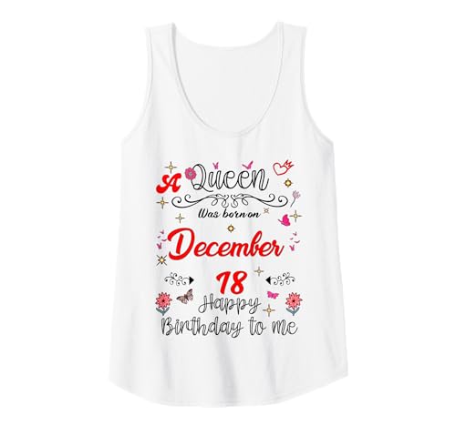 Damen Eine Königin wurde am 18. Dezember 18. Geburtstag geboren Tank Top Damen Eine Königin wurde am 18. Dezember 18. Geburtstag geboren Tank Top von A Queen Was Born on December 18 December Birthday