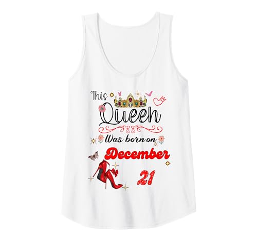 Damen Eine Königin wurde am 21. Dezember 21. Geburtstag geboren Tank Top Damen Eine Königin wurde am 21. Dezember 21. Geburtstag geboren Tank Top von A Queen Was Born on December 21 December Birthday