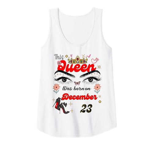 Damen Eine Königin wurde am 23. Dezember 23. Geburtstag geboren Tank Top von A Queen Was Born on December 23 December Birthday