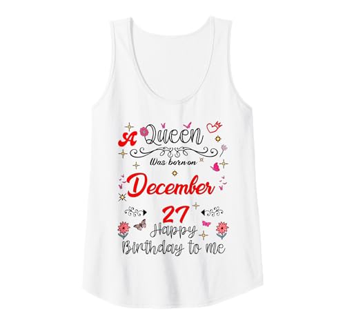 Damen Eine Königin wurde am 27. Dezember 27. Geburtstag geboren Tank Top von A Queen Was Born on December 27 December Birthday