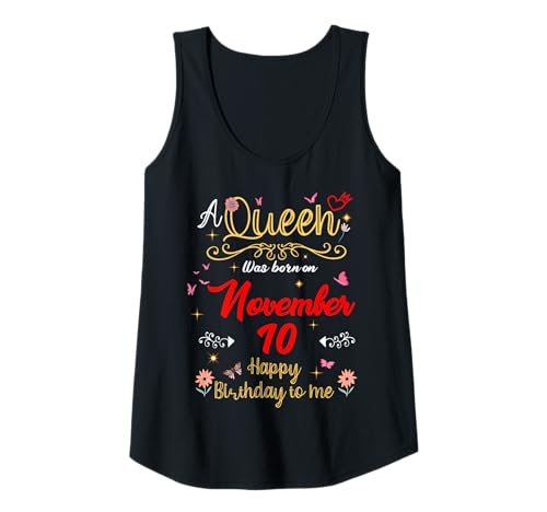 Damen Eine Königin wurde am 10. November 10. Geburtstag geboren Tank Top Damen Eine Königin wurde am 10. November 10. Geburtstag geboren Tank Top von A Queen Was Born on November 10 November Birthday