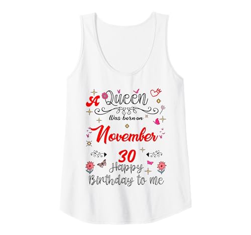 Damen Eine Königin wurde am 30. November 30. Geburtstag geboren Tank Top Damen Eine Königin wurde am 30. November 30. Geburtstag geboren Tank Top von A Queen Was Born on November 30 November Birthday