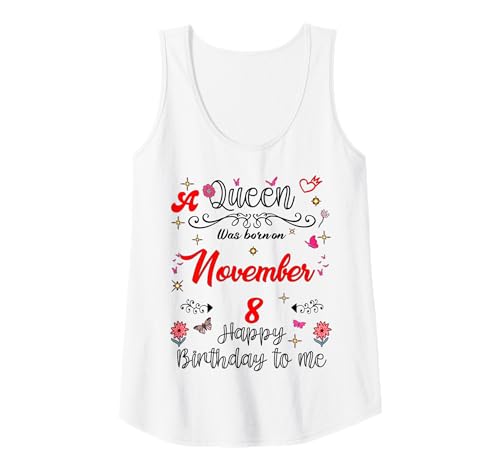 Damen Eine Königin wurde am 8. November 8. Geburtstag geboren Tank Top Damen Eine Königin wurde am 8. November 8. Geburtstag geboren Tank Top von A Queen Was Born on November 8 November Birthday