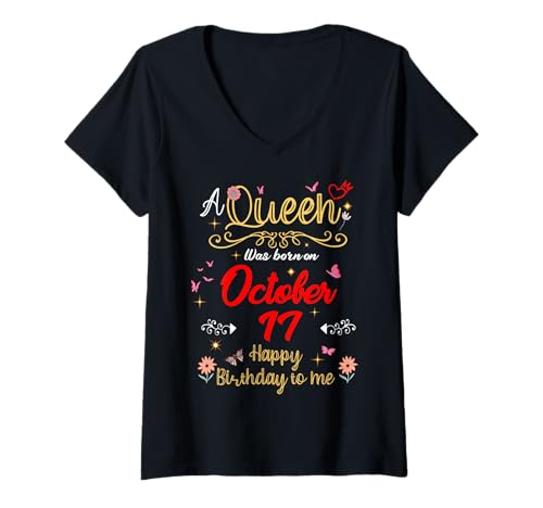 Damen Eine Königin wurde am 17. Oktober 17. Geburtstag geboren T-Shirt mit V-Ausschnitt von A Queen Was Born on October 17 October Birthday