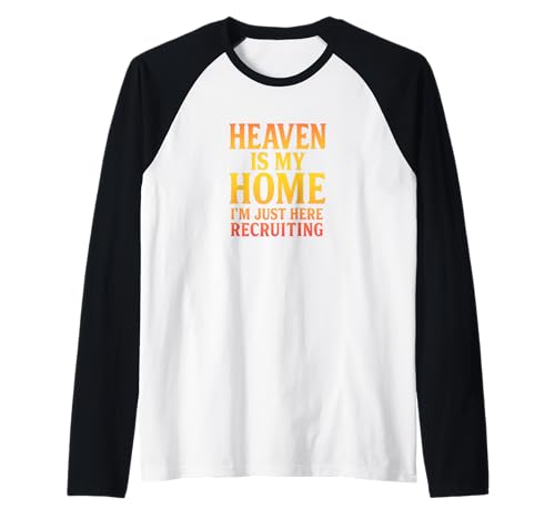 Heaven Is My Home Shirts für Männer Frauen Bsoys Kinderbekleidung Raglan von A message from God to you and your loved ones Tees