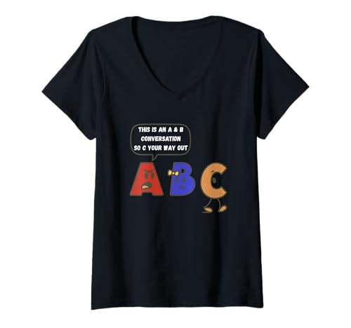 Damen A & B Conversation C yourself out - Alphabet Cartoon Spruch T-Shirt mit V-Ausschnitt von A & B Conversation C yourself out Alphabet Cartoon