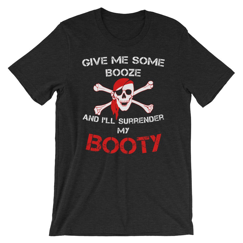 Geben Sie Mir Etwas Alkohol Und Ich Werde Meine Beute Kurzarm Unisex T-Shirt Ergeben Geben Sie Mir Etwas Alkohol Und Ich Werde Meine Beute Kurzarm Unisex T-Shirt Ergeben von ABunchaShirts