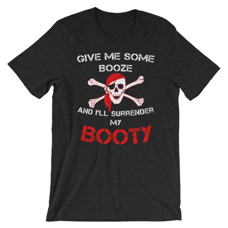 Geben Sie Mir Etwas Alkohol Und Ich Werde Meine Beute Kurzarm Unisex T-Shirt Ergeben Geben Sie Mir Etwas Alkohol Und Ich Werde Meine Beute Kurzarm Unisex T-Shirt Ergeben von ABunchaShirts