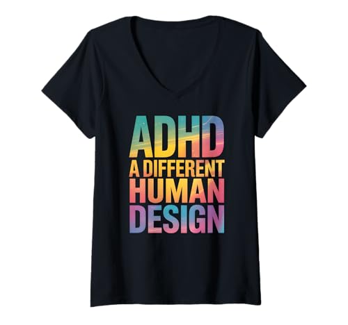 Damen ADHS A Different Human Design Awareness Statement Zitat T-Shirt mit V-Ausschnitt von ADHD Neurodiversity Mental Health Pride Awareness
