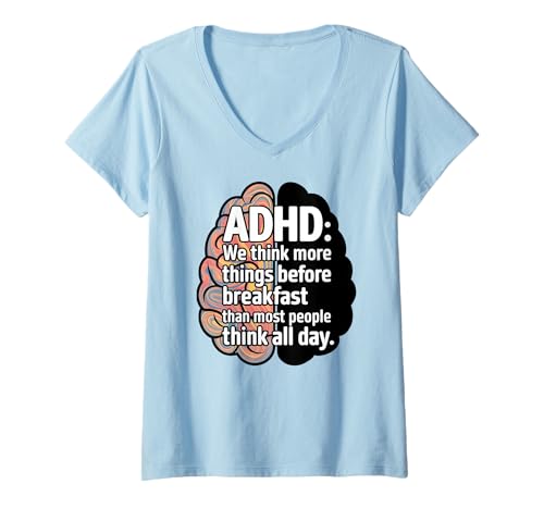 Damen ADHS Humor Witz Lustiges Zitat Denken vor dem Frühstück T-Shirt mit V-Ausschnitt von ADHD Neurodiversity Mental Health Pride Awareness