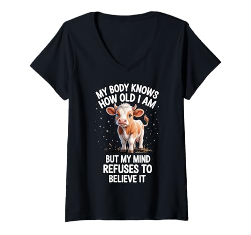 Damen My Body Knows How Old I Am But My Mind Refuses To Believe It T-Shirt mit V-Ausschnitt von Älter Werden Altern Jugendliche Denkweise Alt