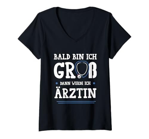 Damen Bald Bin Ich Groß Dann Werde Ich Ärztin Lustiges Geschenk T-Shirt mit V-Ausschnitt Damen Bald Bin Ich Groß Dann Werde Ich Ärztin Lustiges Geschenk T-Shirt mit V-Ausschnitt von Ärztin Medizin Beruf Lustig Geschenk