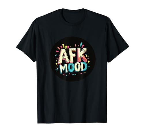 Lustige AFK-Rede für Erwachsene und Kinder weg von der Tastatur T-Shirt Lustige AFK-Rede für Erwachsene und Kinder weg von der Tastatur T-Shirt von AFK Mood Outfit
