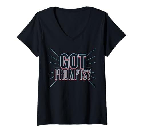 Damen Got Prompt Lustiger KI-Ersteller Prompt Engineer Humor Damen Herren T-Shirt mit V-Ausschnitt von AI Geek Prompting Design Chatbot Prompt Life Joke