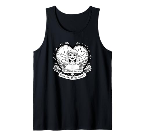 Auf der Suche nach Liebe im Land des Undankens Frauen Tank Top von AIlicious fun