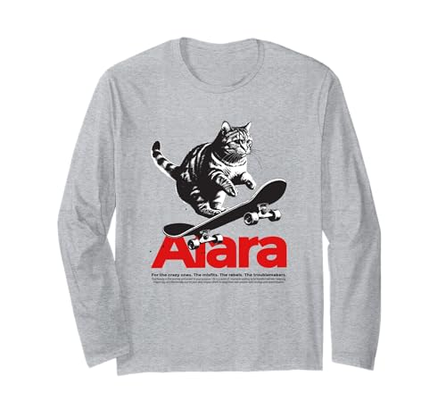 ALARA - Schöner Mädchen Name mit Katze & Skateboard Langarmshirt ALARA - Schöner Mädchen Name mit Katze & Skateboard Langarmshirt von ALARA Tochter Enkel Geburtstag Geschenkideen