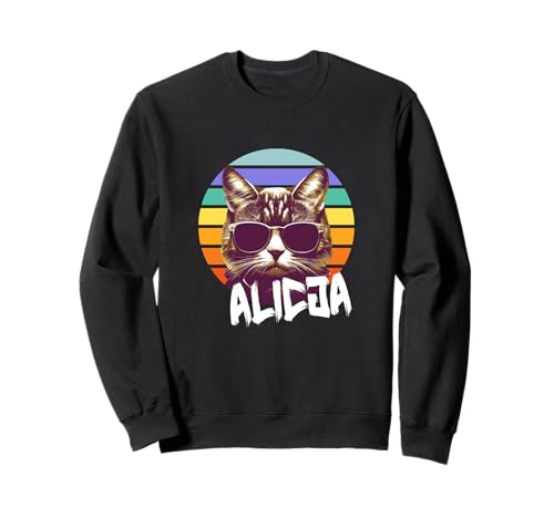 ALICJA - Schöner Mädchen Name mit lustiger Katze Sweatshirt ALICJA - Schöner Mädchen Name mit lustiger Katze Sweatshirt von ALICJA Tochter Enkel Geburtstag Geschenkideen