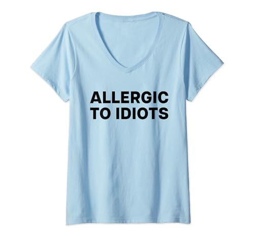 Damen ALLERGIC TO IDIOTS X Menschen Anti Social Lustiger Spruch T-Shirt mit V-Ausschnitt Damen ALLERGIC TO IDIOTS X Menschen Anti Social Lustiger Spruch T-Shirt mit V-Ausschnitt von ALLERGIC TO IDIOTS - Allergisch gegen Idioten