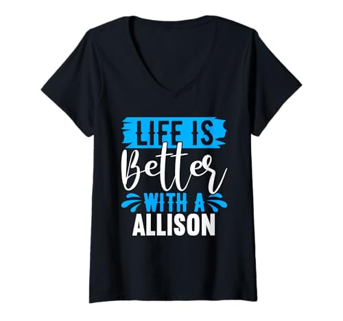 Damen Das Leben ist Besser mit einem Allison-T-Shirt mit dem Namen Allison T-Shirt mit V-Ausschnitt Damen Das Leben ist Besser mit einem Allison-T-Shirt mit dem Namen Allison T-Shirt mit V-Ausschnitt von ALLISON Designs By AKOKAY
