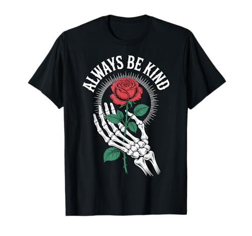 Always BE Kind X Sei Immer nett & anständig. Liebe Menschen T-Shirt von ALWAYS BE KIND X Treat People with Kindness