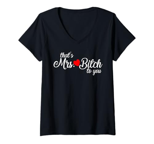 Damen Mrs Bitch to You Shirts für Damen T-Shirt mit V-Ausschnitt Damen Mrs Bitch to You Shirts für Damen T-Shirt mit V-Ausschnitt von ALittleBitNaughty