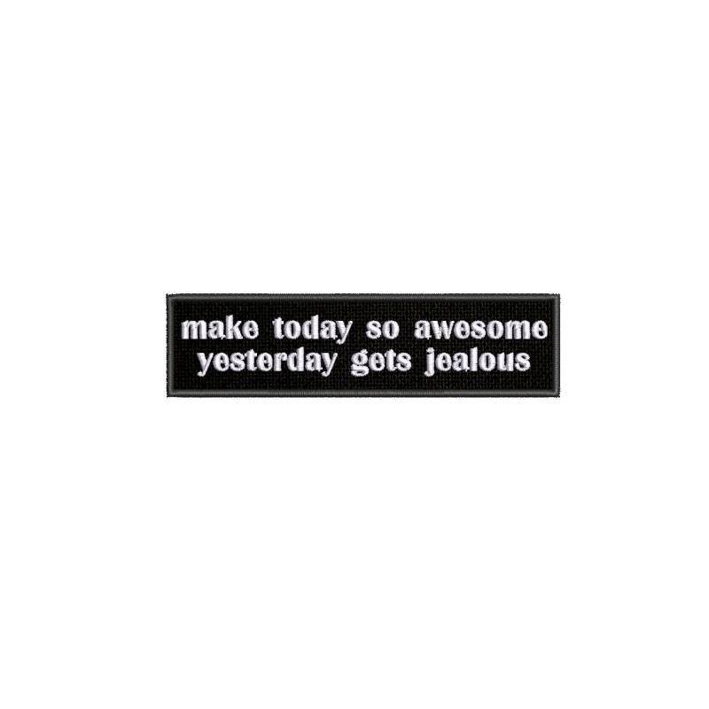 Make Today So Awesome Gesticktes Bügelbild Aufnäher Benutzerdefinierter Text Namensschild Tag Für Rucksack Weste Jacke Kleidung Inspirational von AMODesignsByAtlas