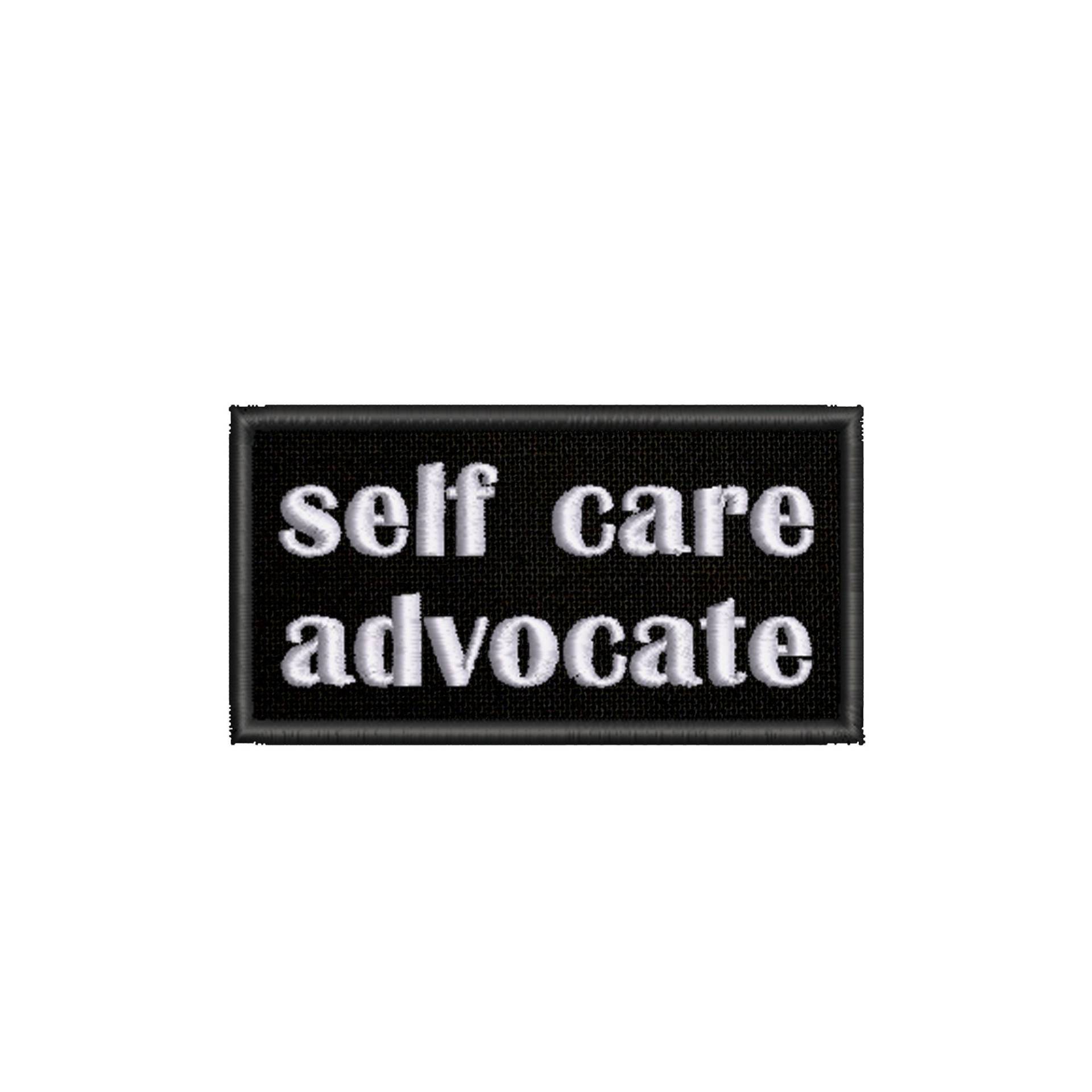 Self Care Advocate Aufnäher Aufbügler Gestickt Benutzerdefinierte Dekorative Applikation/Sew On Embroidery Für Weste Jacke Kleidung Namensschilder von AMODesignsByAtlas