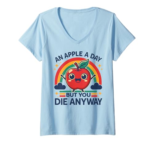 Damen AN Apple A Day BUT You DIE Anyway - Funny Doctors Irony T-Shirt mit V-Ausschnitt Damen AN Apple A Day BUT You DIE Anyway - Funny Doctors Irony T-Shirt mit V-Ausschnitt von AN APPLE A DAY - BUT YOU DIE ANYWAY - Happy Irony
