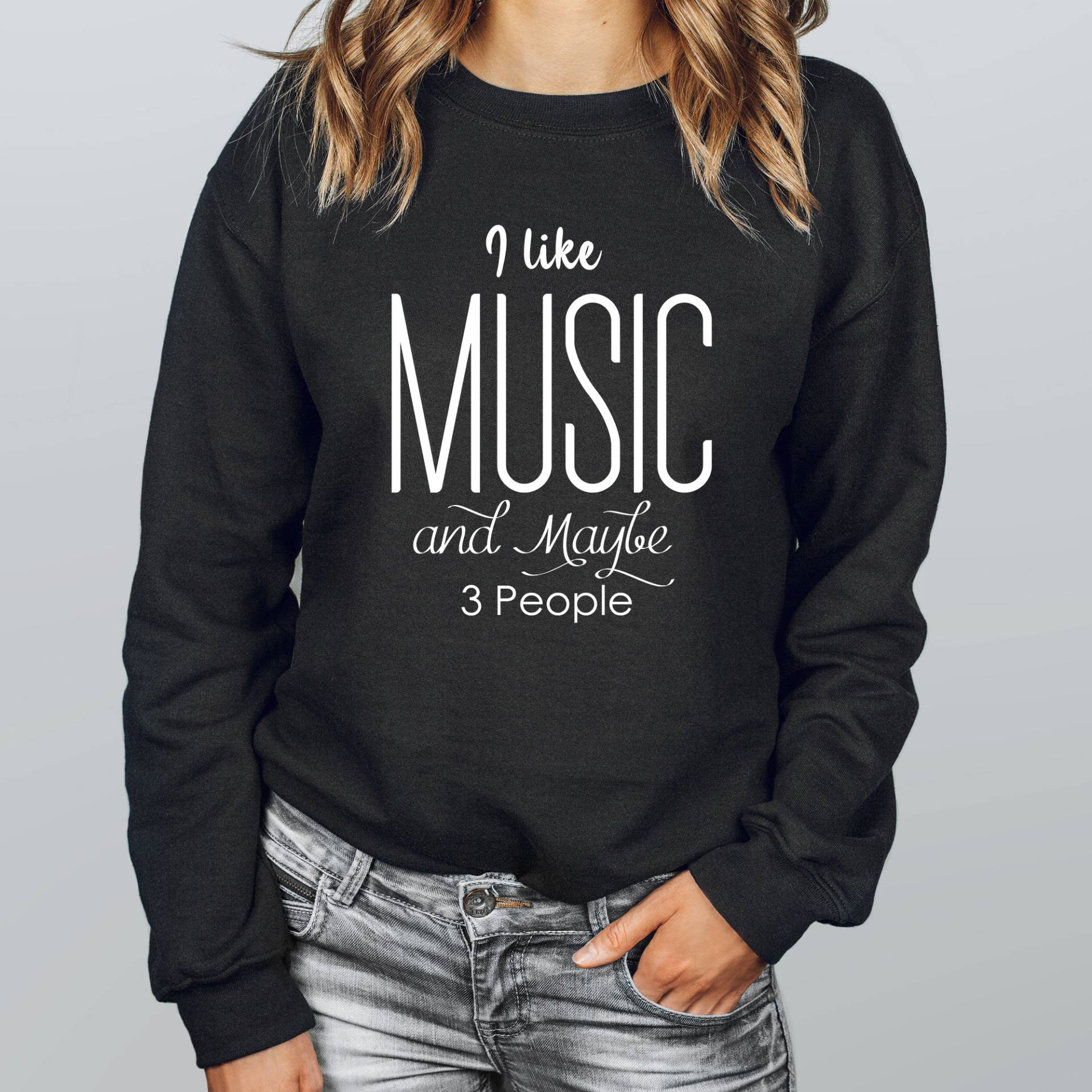 I Like Music & Maybe 3 People Sweatshirt, Musik Liebhaber Pullover, Geschenk Für Musiker Shirt, Fanatiker T-Shirt von APComfortPrints