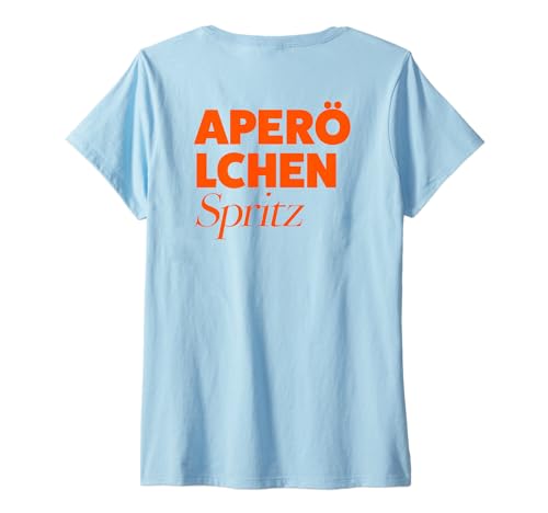 Damen APERÖ LCHEN SPRITZ X Aperölchen Spritz Feeling Spritzy. BACK T-Shirt mit V-Ausschnitt von APERÖLCHEN SPRITZ - LIEBE, LEBEN & SPRITZKONSUM