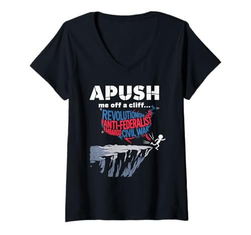 Damen Apush Me Off A Cliff Lustiger Spruch Für Geschichte Prüfung T-Shirt mit V-Ausschnitt Damen Apush Me Off A Cliff Lustiger Spruch Für Geschichte Prüfung T-Shirt mit V-Ausschnitt von APUSH Me Off A Cliff Geschichte Schüler Humor