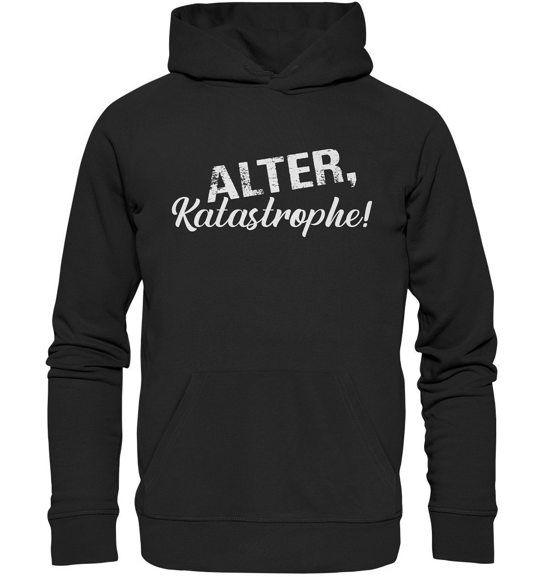 Alter , Katastrophe Funny Spruch Kult Hoodie Kapuzenpullover S - 5xl Basic von ARIANDeutschland
