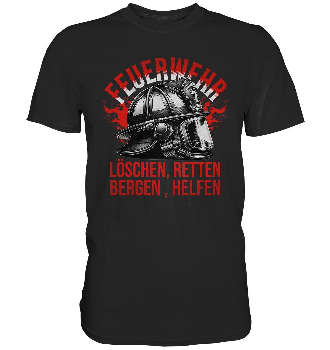 Feuerwehr T-Shirt Retten Löschen Bergen Helfen S-5 Xl - Premium Shirt von ARIANDeutschland