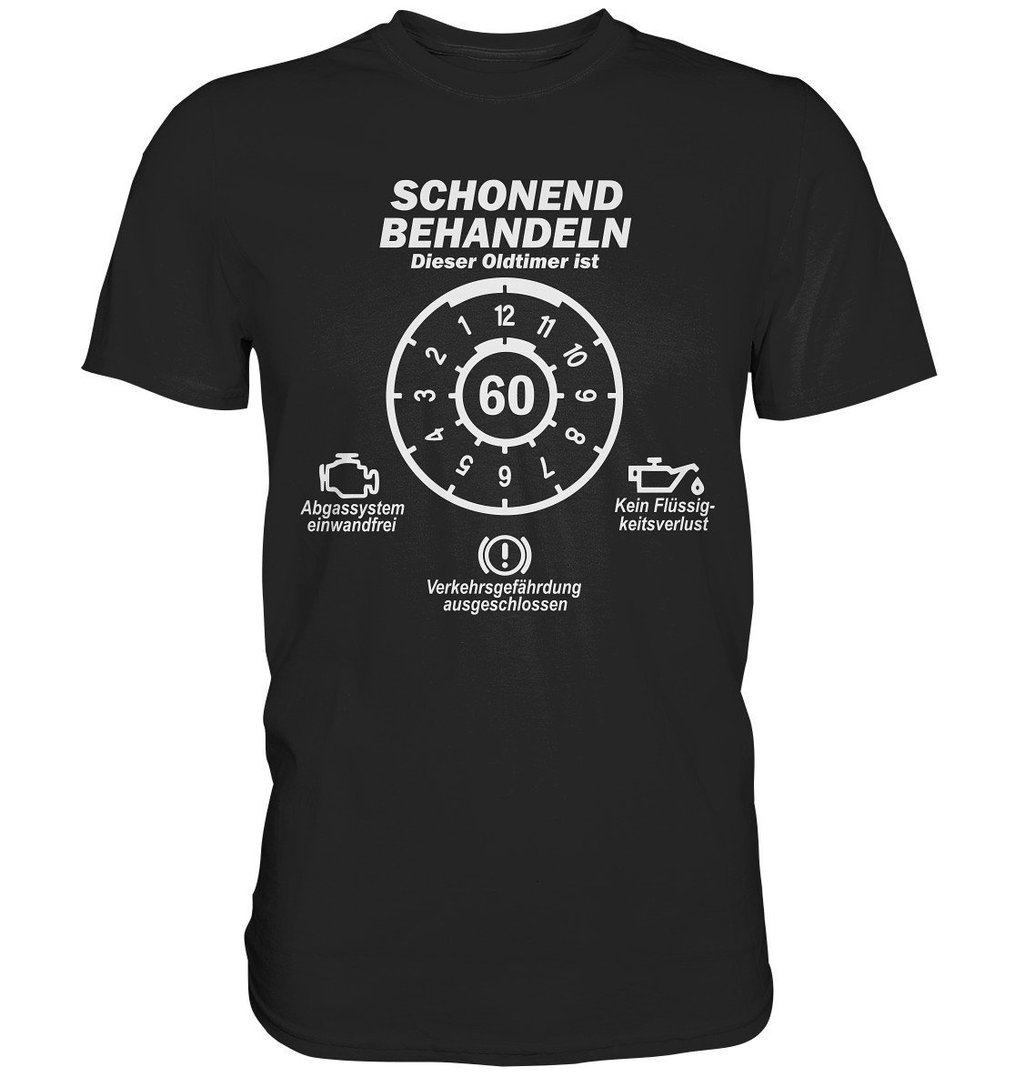Schonend Behandeln Oldtimer Ist 60 Plakette 60. Geburtstag T-Shirt Geburtstagsshirt Jahre Originelles Geburtstagsgeschenk - Premium Shirt von ARIANDeutschland