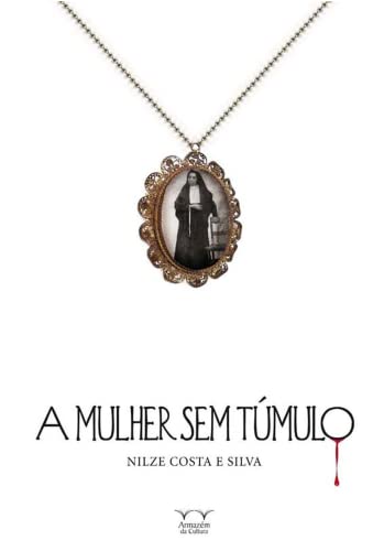 MULHER SEM TUMULO, A MULHER SEM TUMULO, A von ARMAZEM DA CULTURA