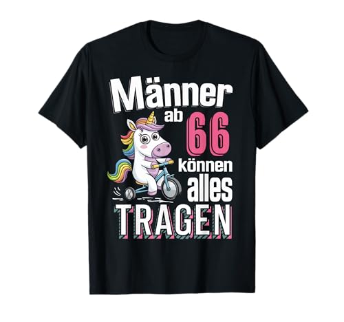 66. Geburtstag Mann Männer Ab 66 Jahre Spruch Witzig T-Shirt von ARTIPALATI
