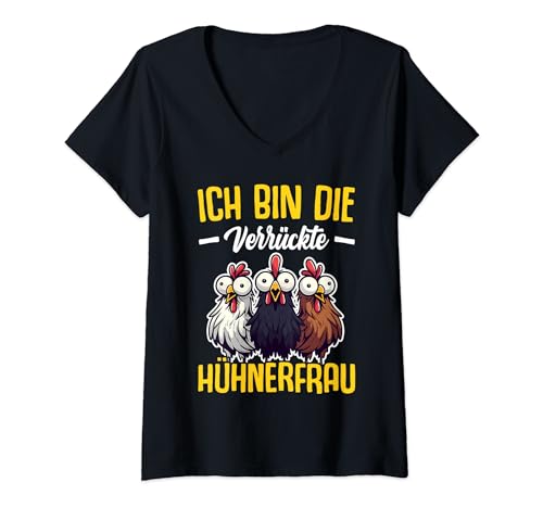 Damen Hühner Spruch Ich bin die verrückte Hühnerfrau Hühnerstall T-Shirt mit V-Ausschnitt von ARTIPALATI