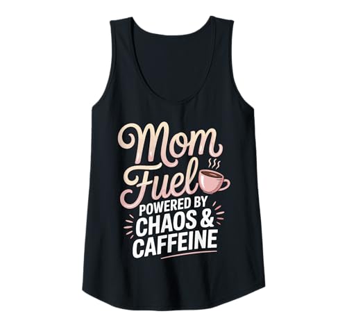 Damen Mutter Muttertag Mama Spruch Sprüche Lustig Kaffee Mom Fuel Tank Top von ARTIPALATI