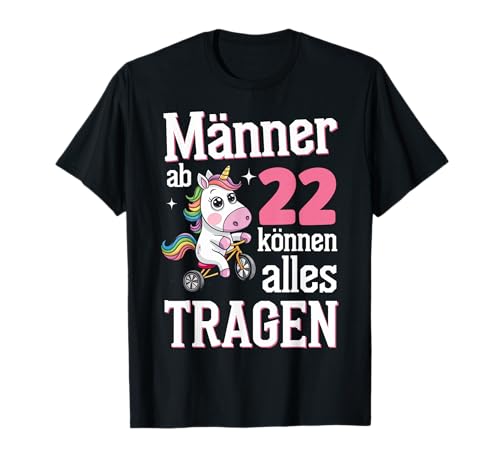 Männer Ab 22 Können Alles Tragen 22. Geburtstag Spruch T-Shirt von ARTIPALATI