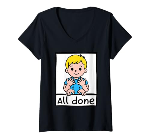 Damen Gebärdensprache All Done Illustration für Unterstützung T-Shirt mit V-Ausschnitt Damen Gebärdensprache All Done Illustration für Unterstützung T-Shirt mit V-Ausschnitt von ASL Kommunikation Visual Support All Done