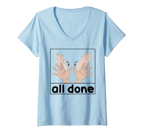 Damen All done Zeichensprache SLP Speech Therapist ASL Teacher T-Shirt mit V-Ausschnitt Damen All done Zeichensprache SLP Speech Therapist ASL Teacher T-Shirt mit V-Ausschnitt von ASL all done sign language
