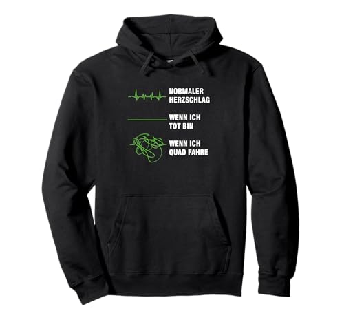 Herzschlag Quad Quadfahrer Extremsport Motorsport Geschenk Pullover Hoodie Herzschlag Quad Quadfahrer Extremsport Motorsport Geschenk Pullover Hoodie von ATV Motocross Quads Schnee Wintersport Motorrad