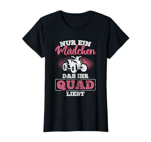 Ein Mädchen Das Quad Liebt ATV Quad Quad T-Shirt von ATV Zubehör Geschenk für Quad Bekleidung