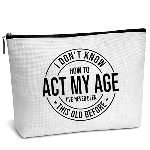 AWSICE Lustige Make-up-Tasche, "I Don't Know How To Act My Age Gifts for Women", Freundschaftsgeschenk für Kollegen, Frauen, Schwester, Freund, Tante, B08, Weiss/opulenter Garten von AWSICE