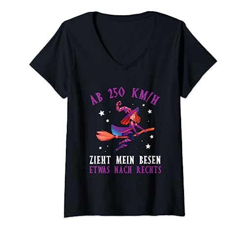 Damen Ab 250 KM/H Zieht Mein Besen Nach Rechts Lustig Hexen Spruch T-Shirt mit V-Ausschnitt von Ab 250 KM/H Zieht Mein Besen Hexen Spruch Geschenk